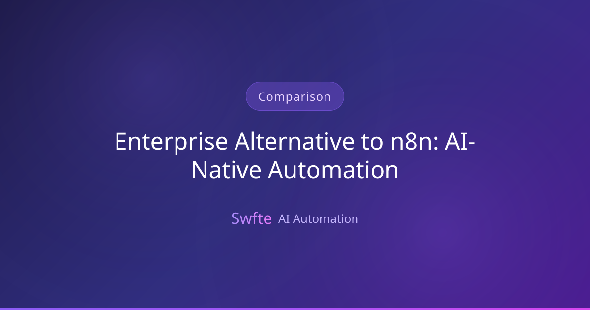 Enterprise Alternative to n8n: AI-Native Automation