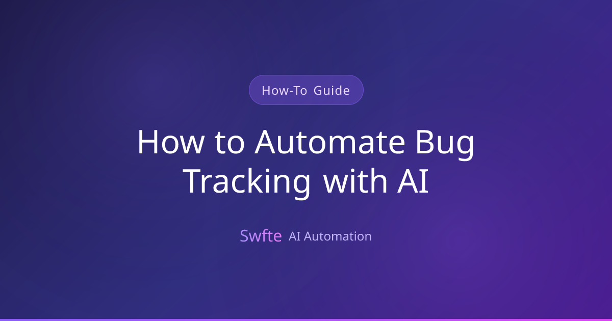 How to Automate Bug Tracking with AI