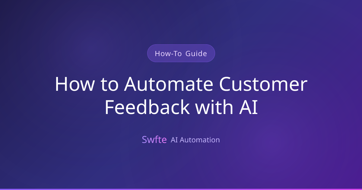 How to Automate Customer Feedback with AI