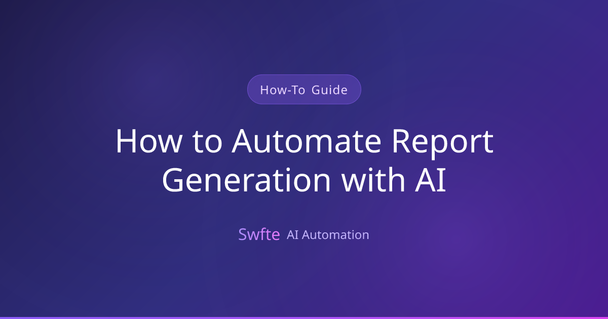 How to Automate Report Generation with AI